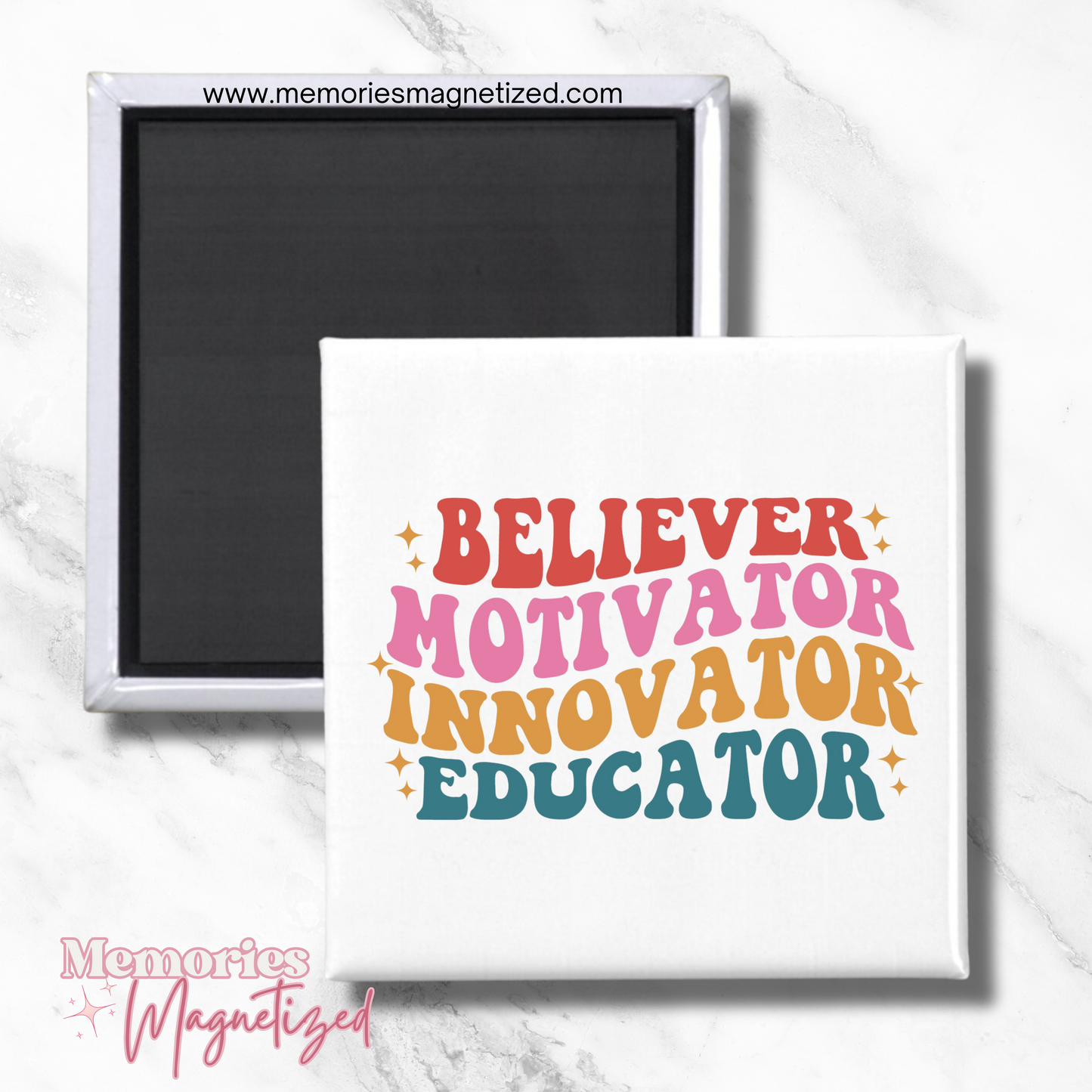 Believer Motivator Innovator Educator